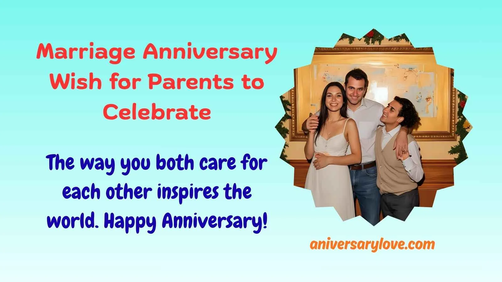 Marriage Anniversary Wish for Parents to Celebrate
