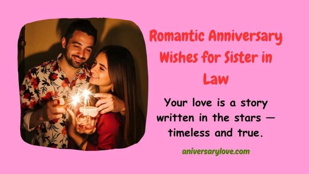 Romantic Anniversary Wishes for Sister in Law