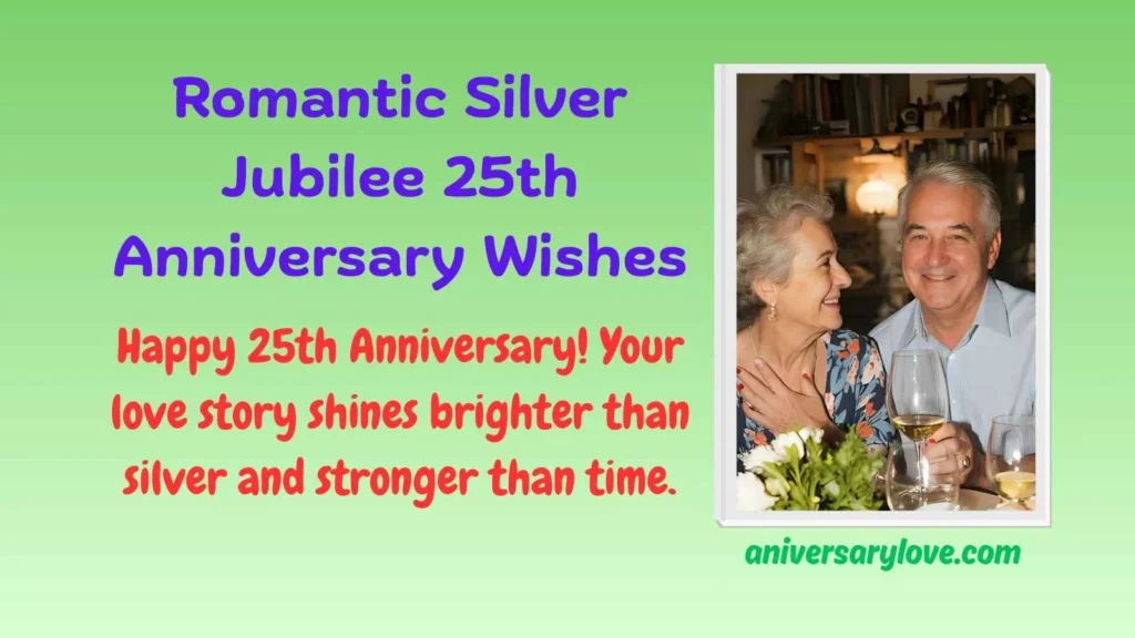 Romantic Silver Jubilee 25th Anniversary Wishes