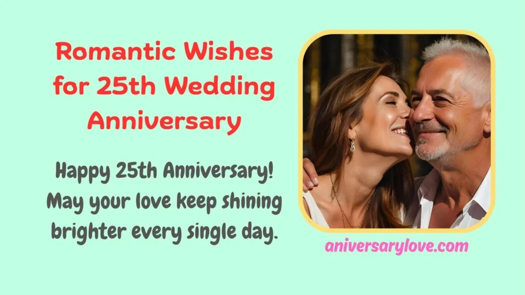 Romantic Wishes for 25th Wedding Anniversary