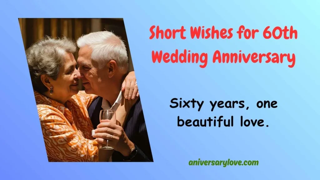 Short Wishes for 60th Wedding Anniversary