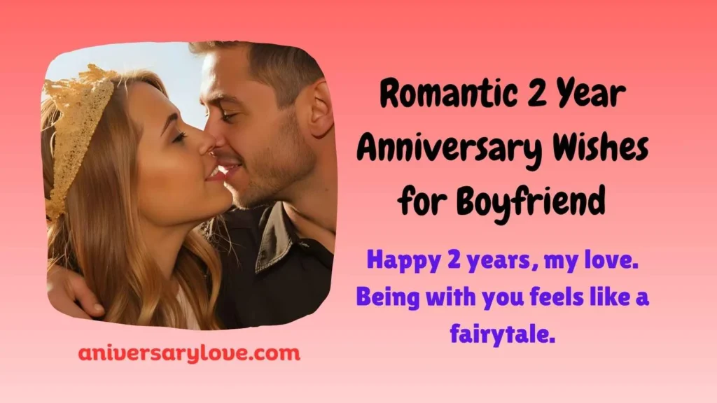 Romantic 2 Year Anniversary Wishes for Boyfriend