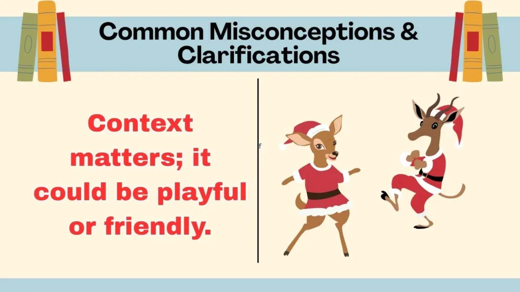 Common Misconceptions & Clarifications