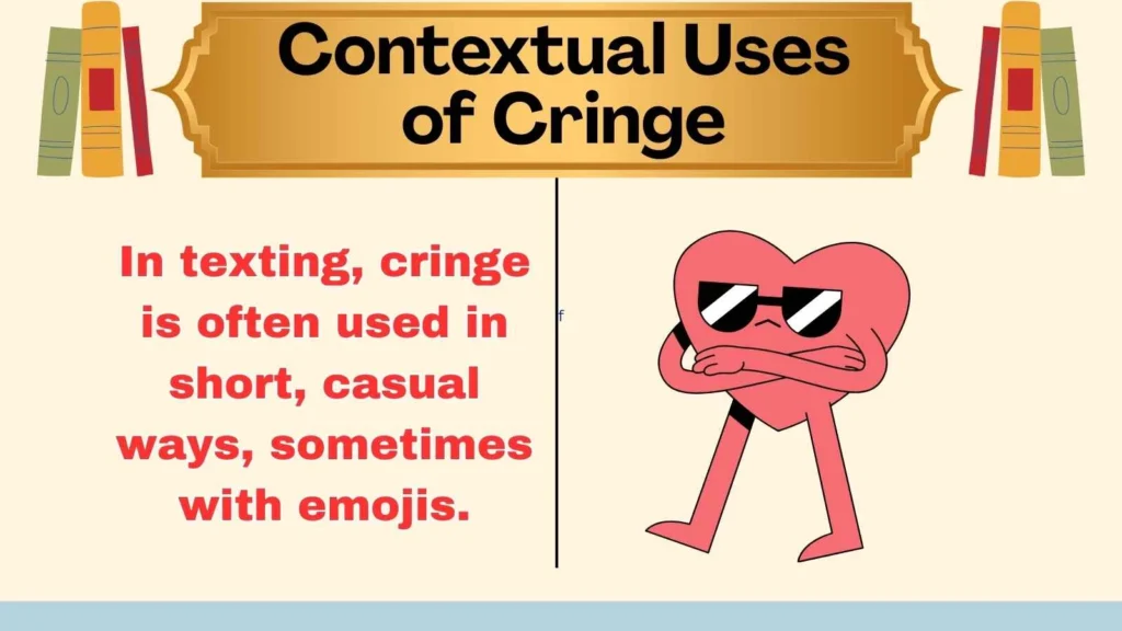 Contextual Uses of Cringe
