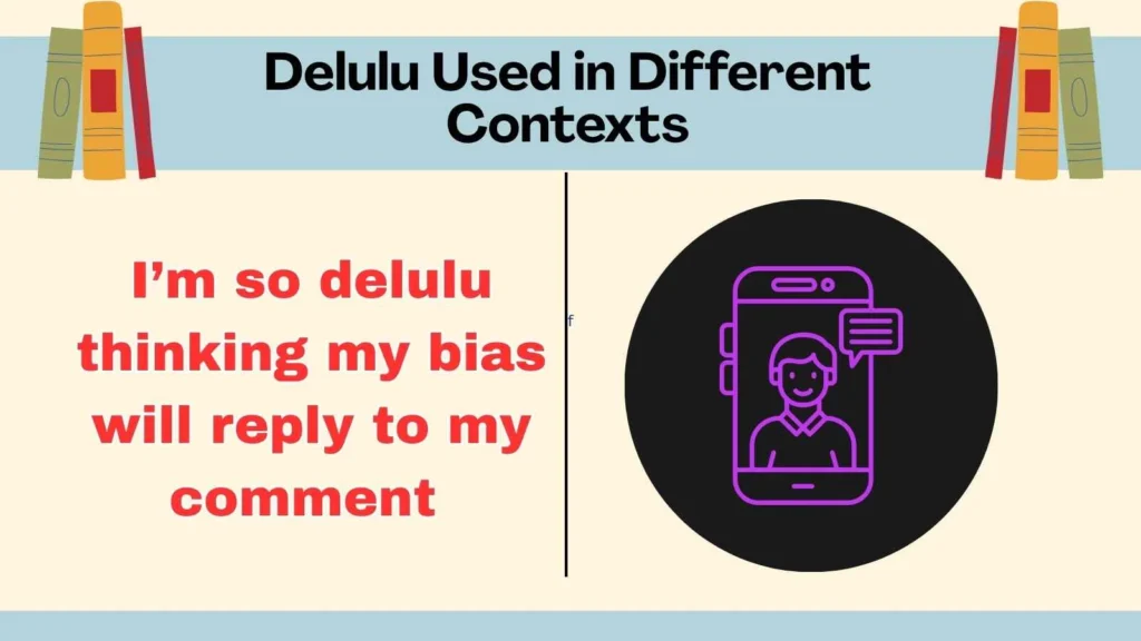 Delulu Used in Different Contexts