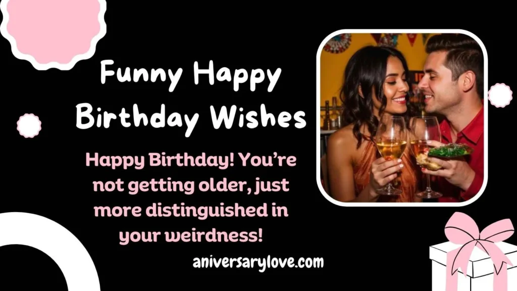 Funny Happy Birthday Wishes