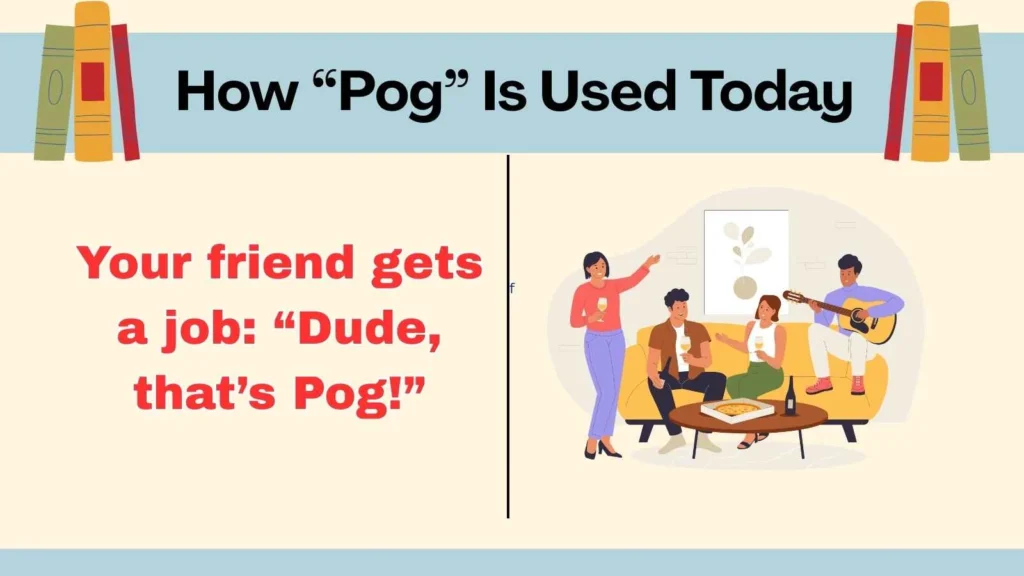 How “Pog” Is Used Today