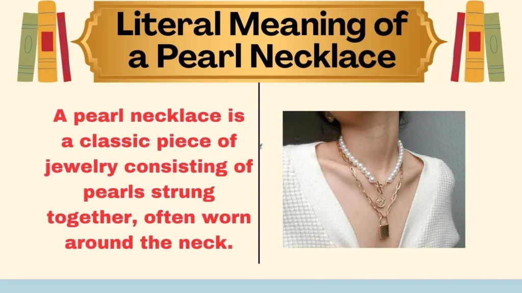 Literal Meaning of a Pearl Necklace