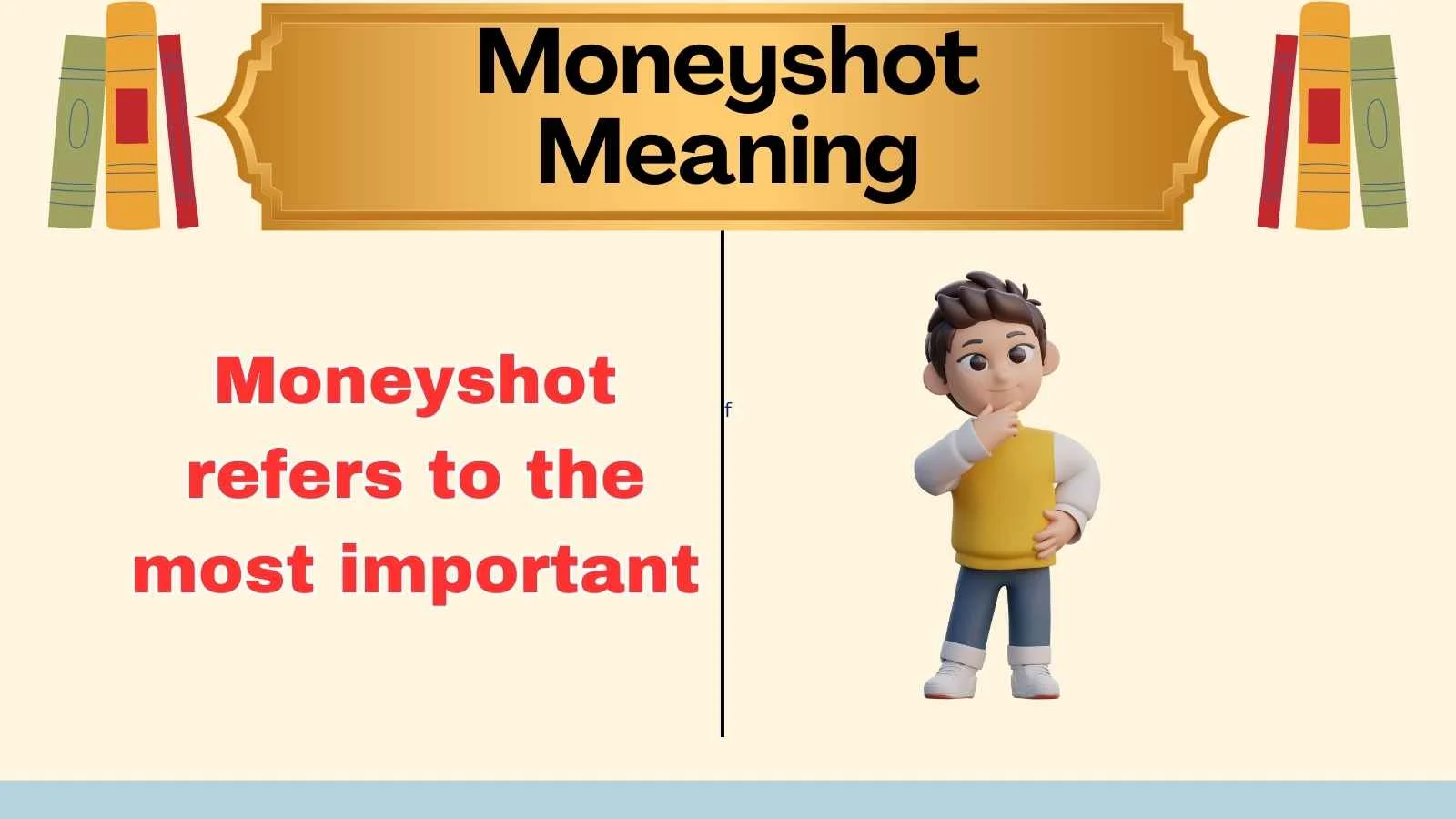 Moneyshot Meaning