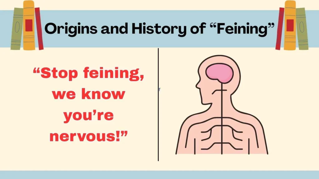 Origins and History of “Feining”