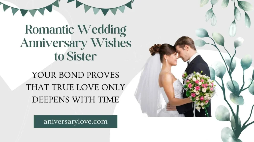 Romantic Wedding Anniversary Wishes to Sister