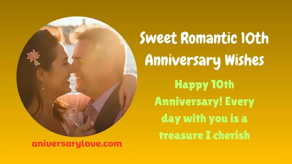 Sweet Romantic 10th Anniversary Wishes