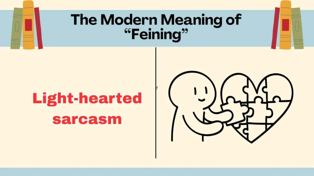 The Modern Meaning of “Feining”