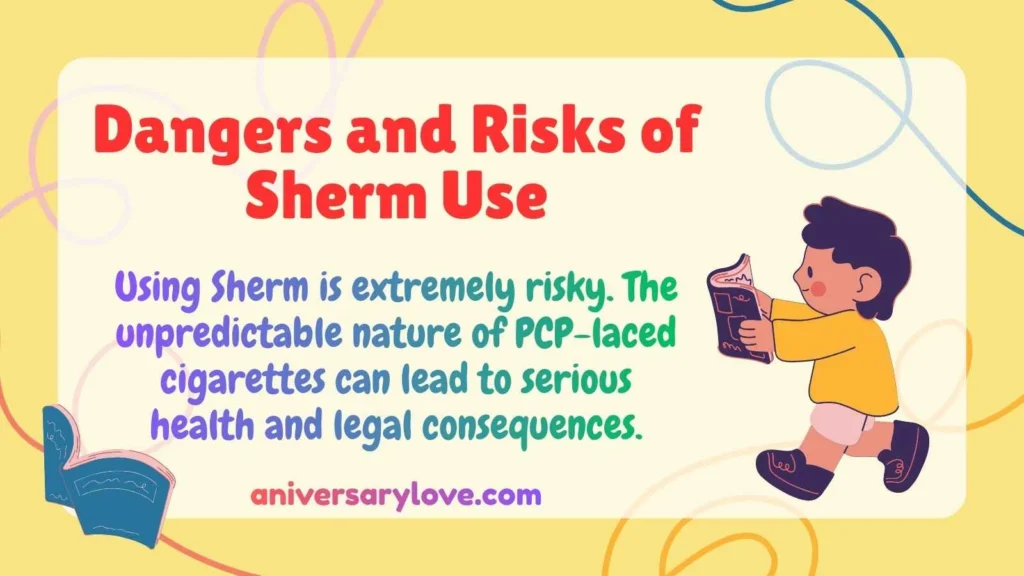 Dangers and Risks of Sherm Use