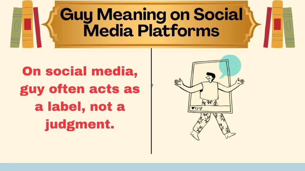 Guy Meaning on Social Media Platforms
