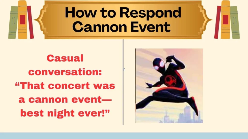 How to Respond Cannon Event 