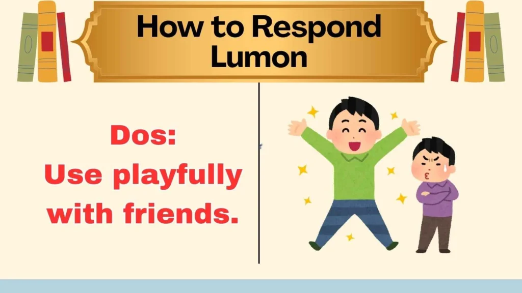 How to Respond Lumon