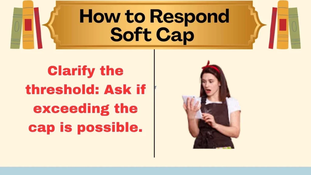 How to Respond Soft Cap 