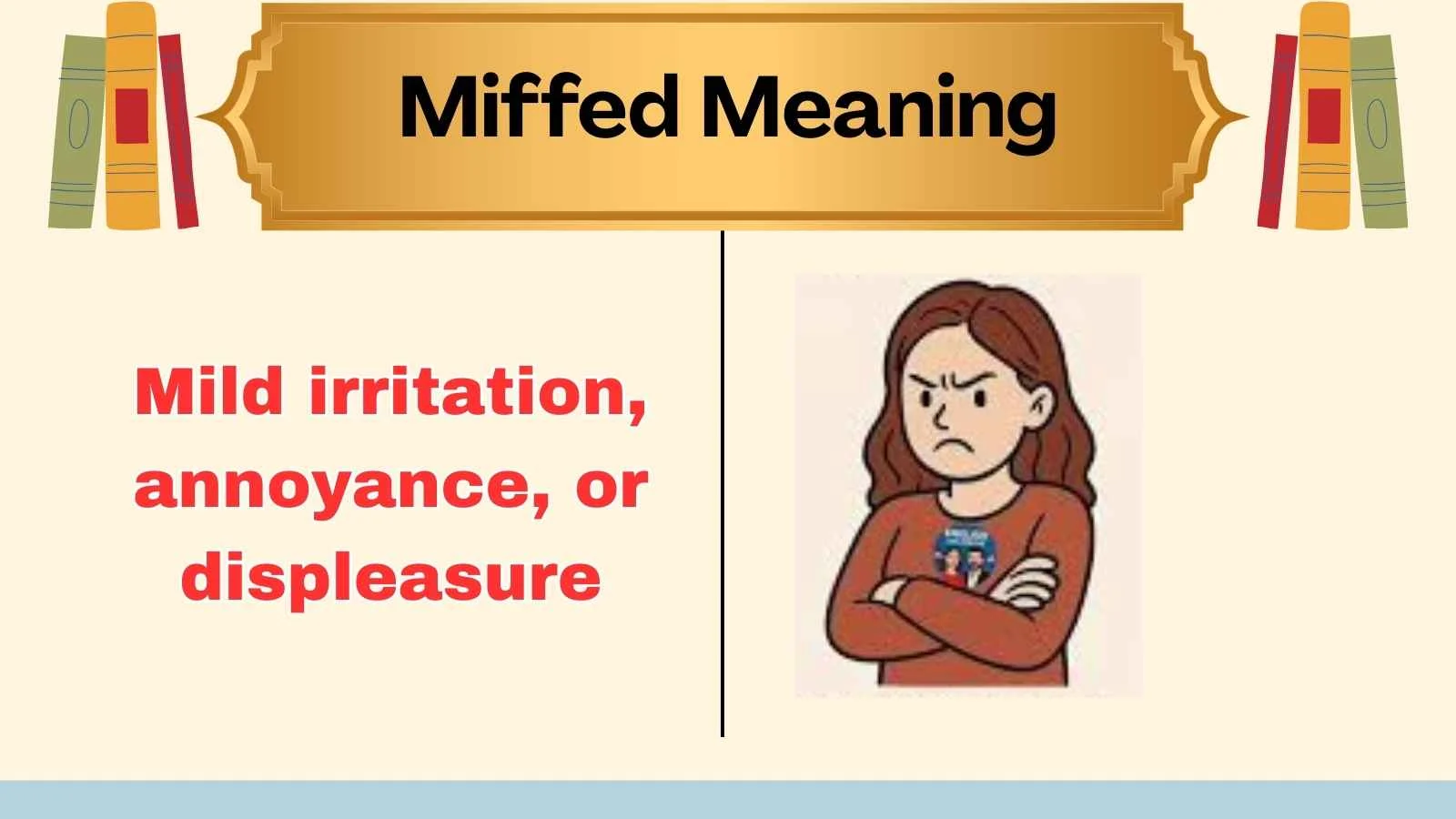 Miffed Meaning