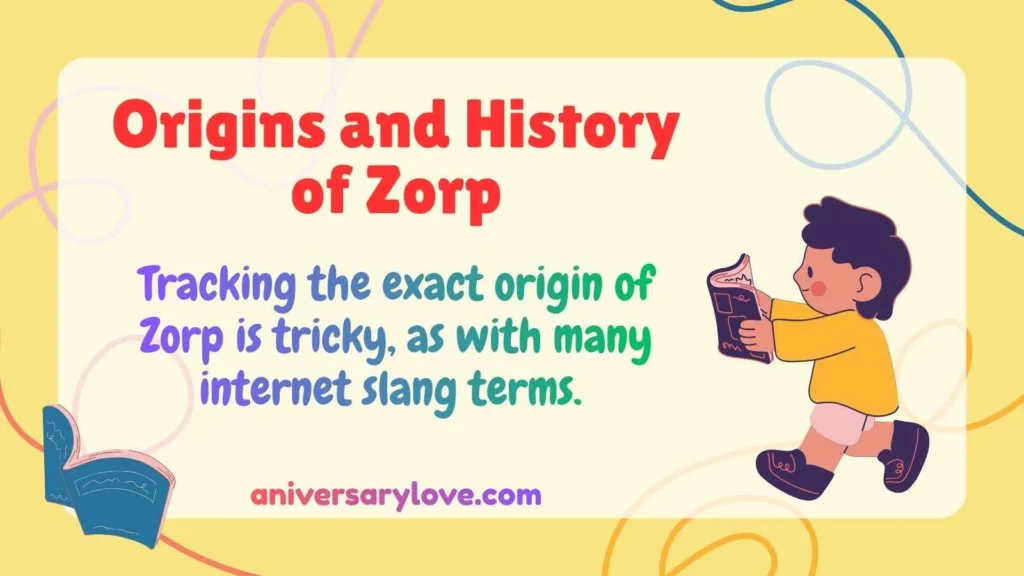 Origins and History of Zorp