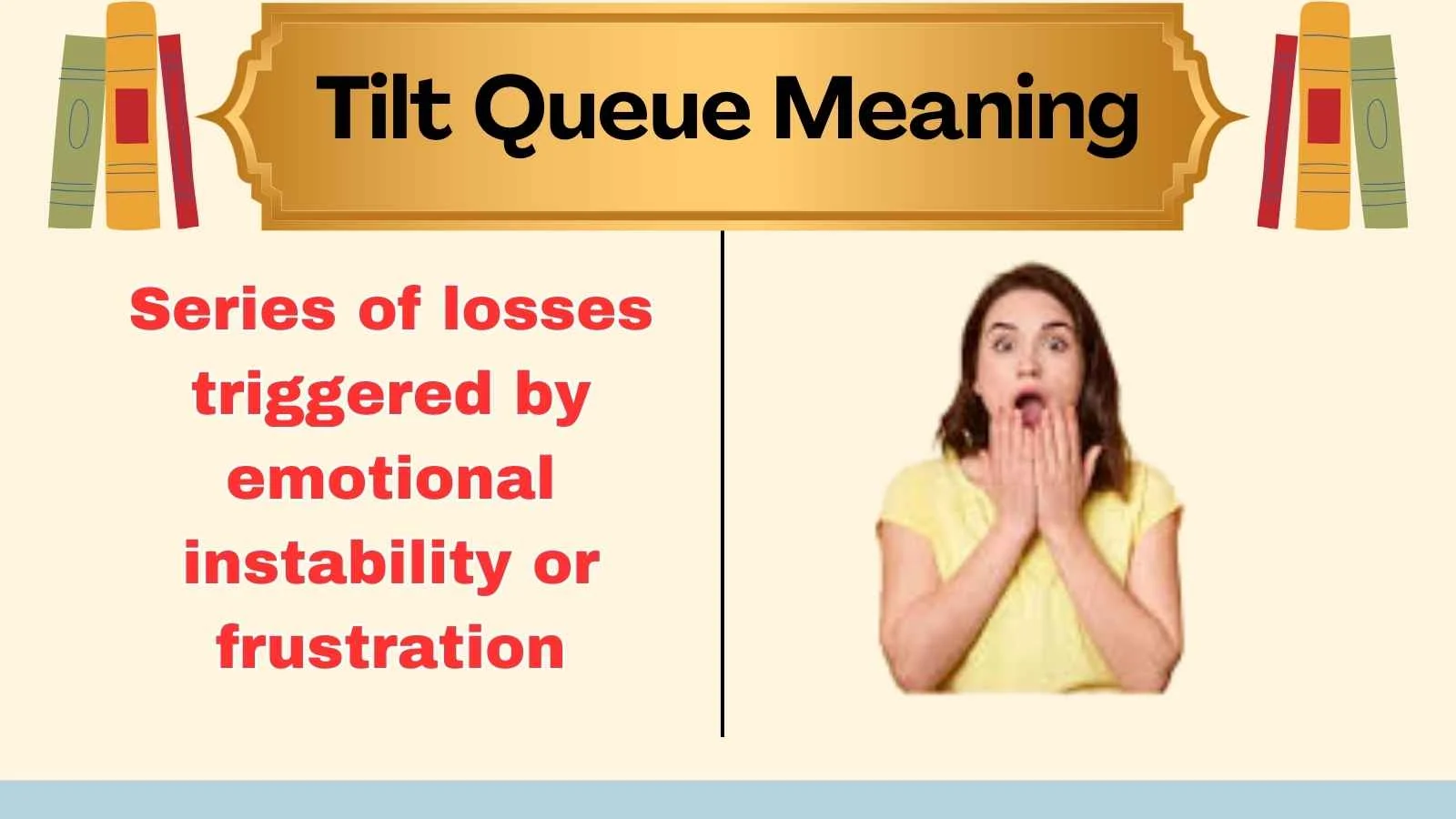 Tilt Queue Meaning