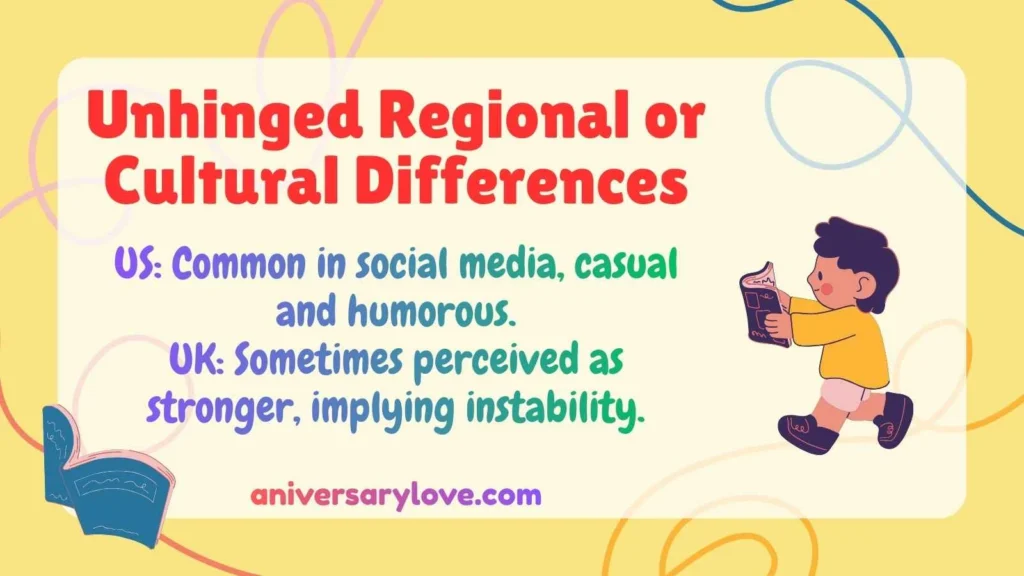 Unhinged Regional or Cultural Differences