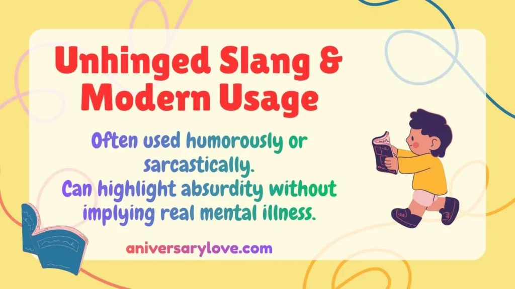 Unhinged Slang & Modern Usage