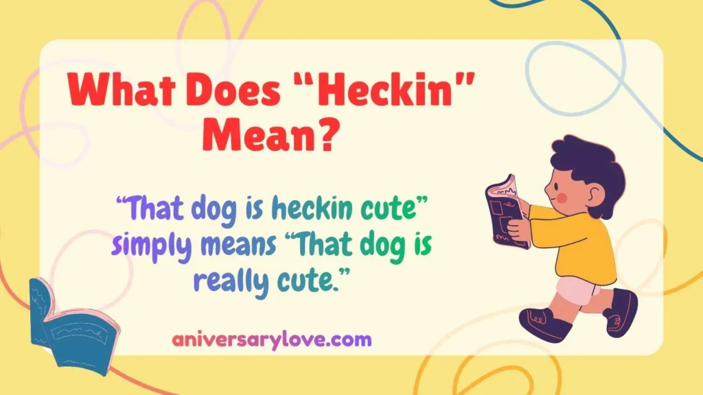 What Does “Heckin” Mean?