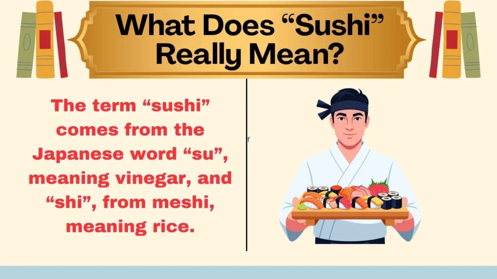 What Does “Sushi” Really Mean?