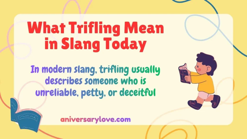 What Trifling Mean in Slang Today