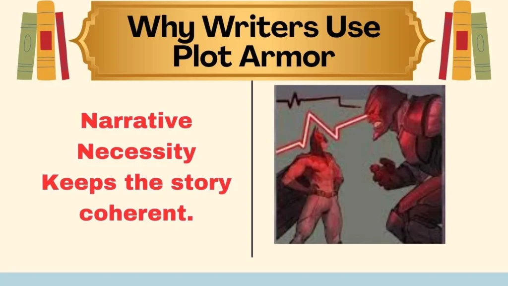 Why Writers Use Plot Armor