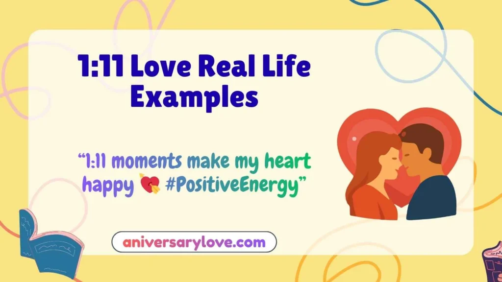 1:11 Love Real Life Examples