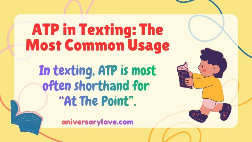 ATP in Texting: The Most Common Usage