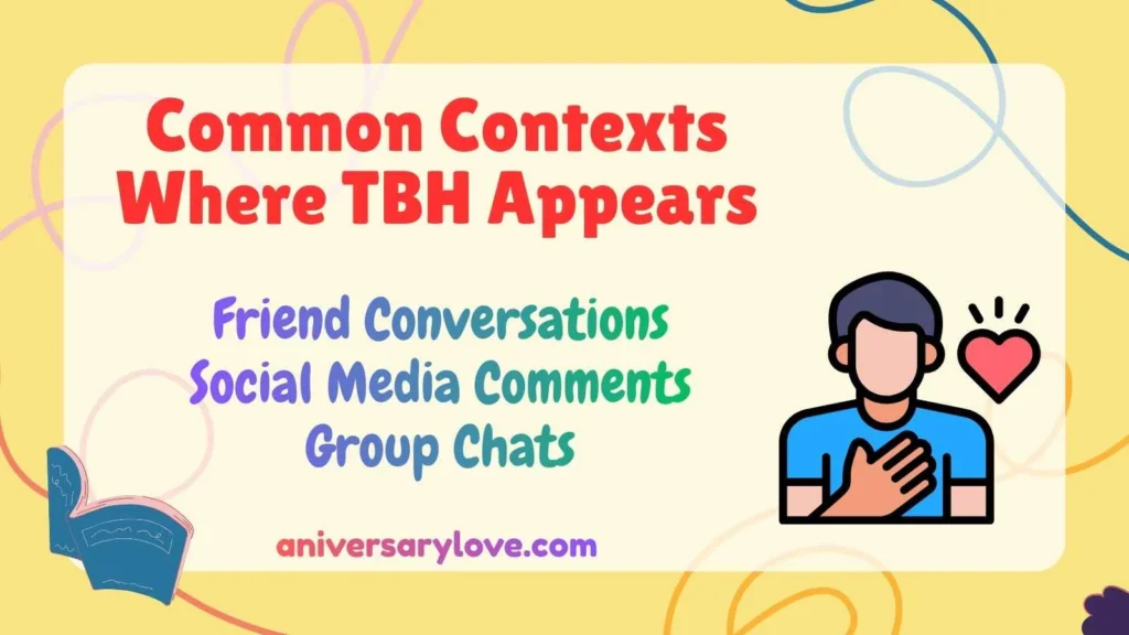 Common Contexts Where TBH Appears
