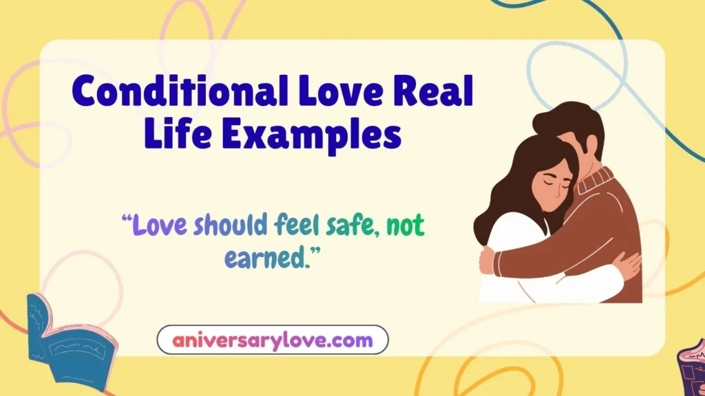 Conditional Love Real Life Examples