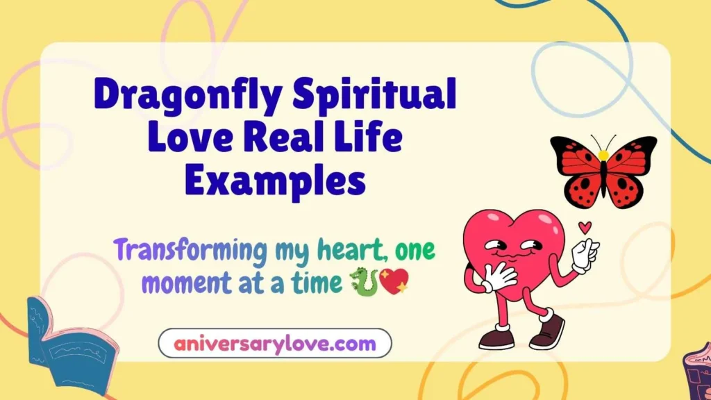Dragonfly Spiritual Love Real Life Examples