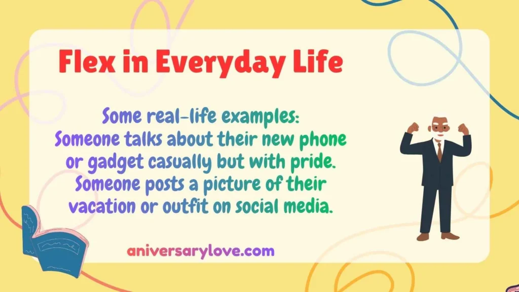 Flex in Everyday Life