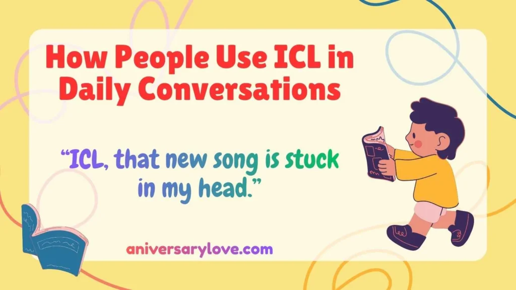 How People Use ICL in Daily Conversations