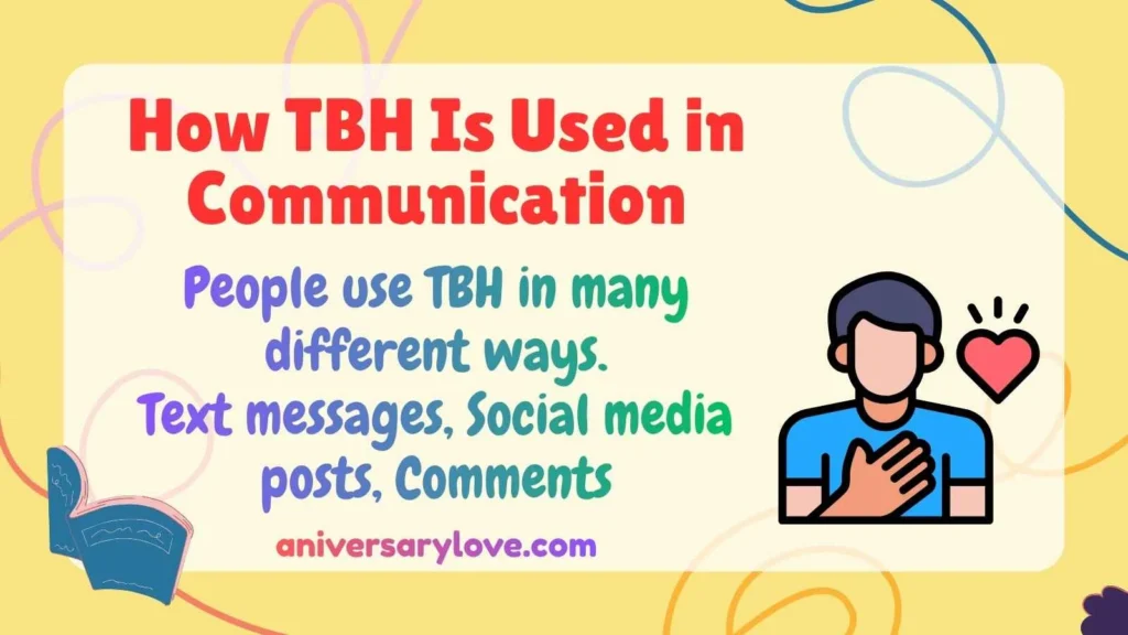 How TBH Is Used in Communication