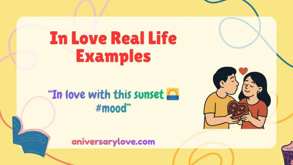 In Love Real Life Examples