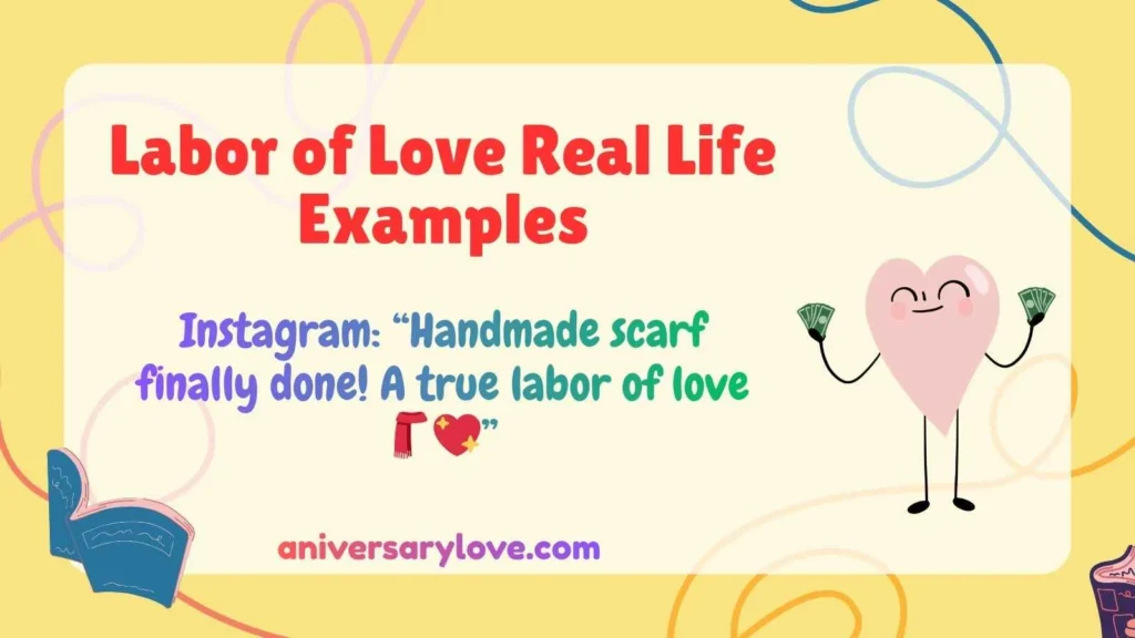 Labor of Love Real Life Examples