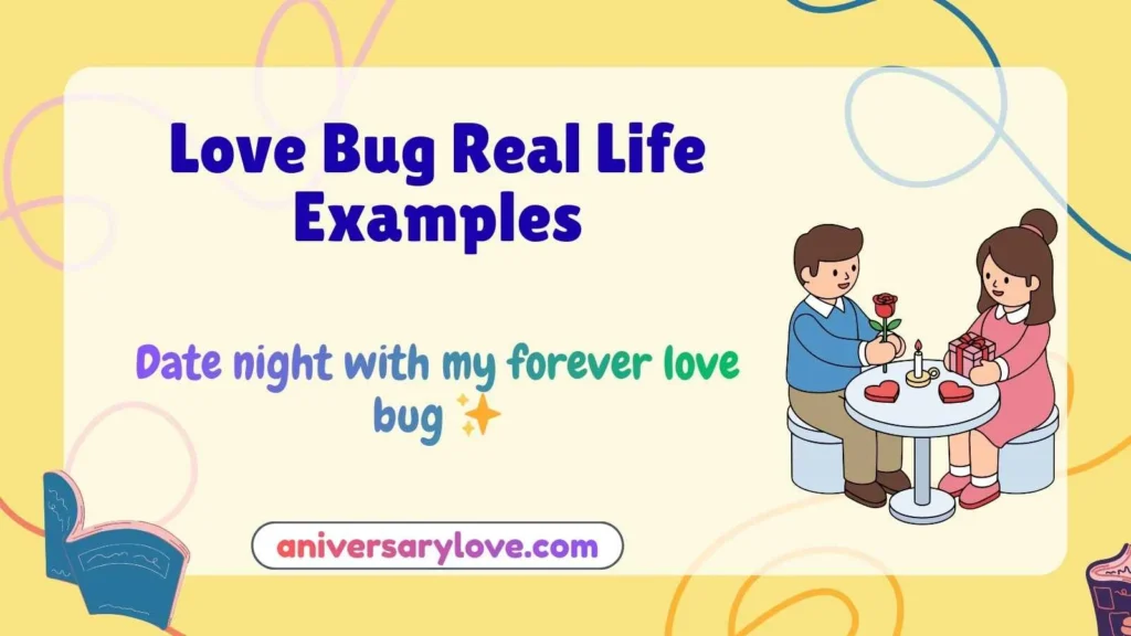 Love Bug Real Life Examples