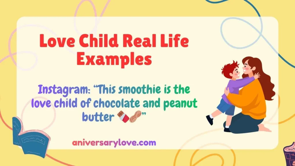 Love Child Real Life Examples