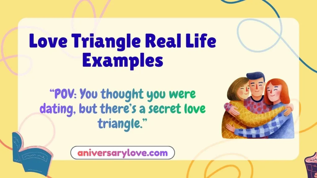 Love Triangle Real Life Examples