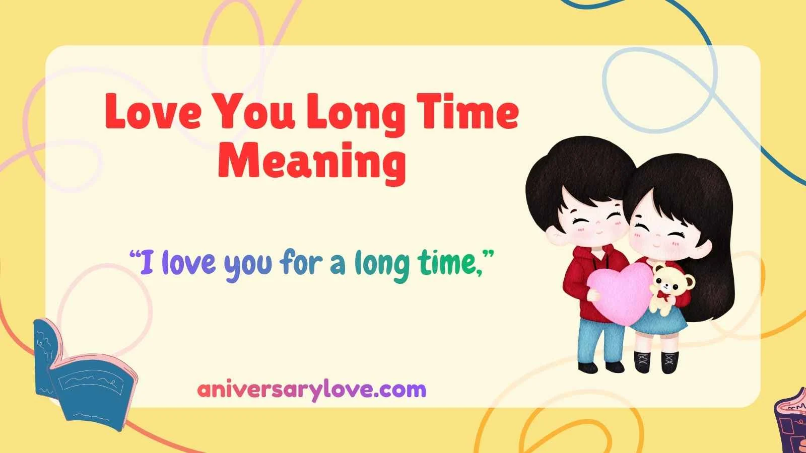 Love You Long Time Meaning