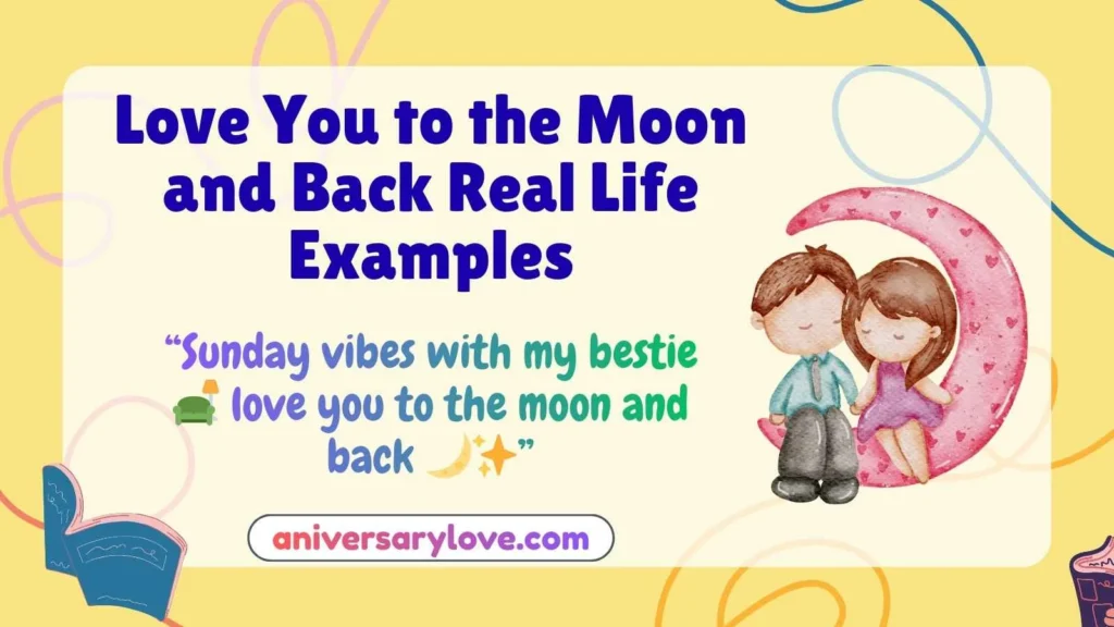 Love You to the Moon and Back Real Life Examples