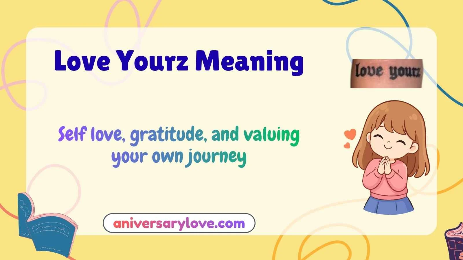 Love Yourz Meaning