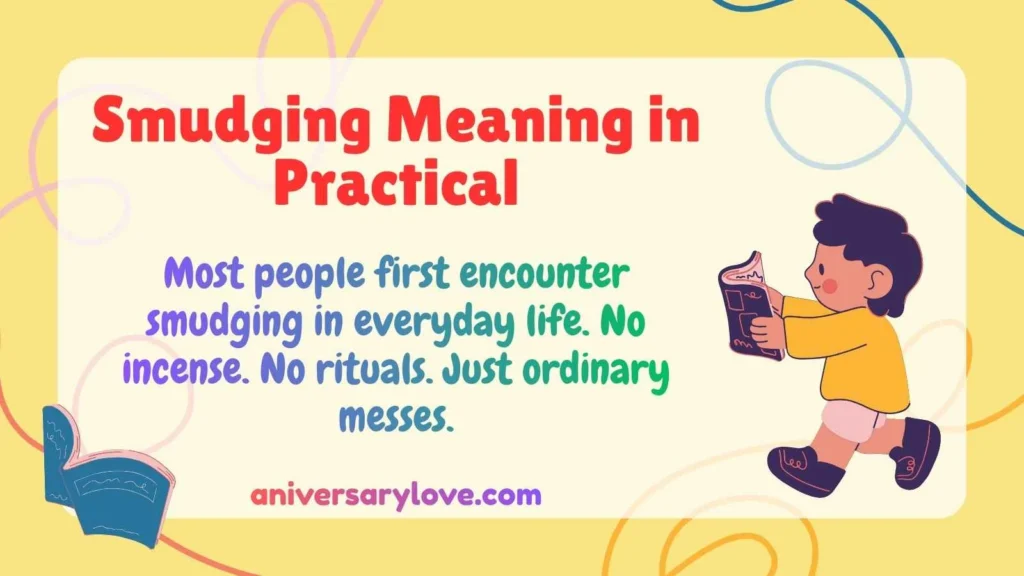 Smudging Meaning in Practical