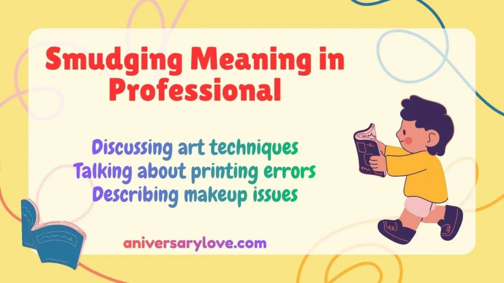 Smudging Meaning in Professional