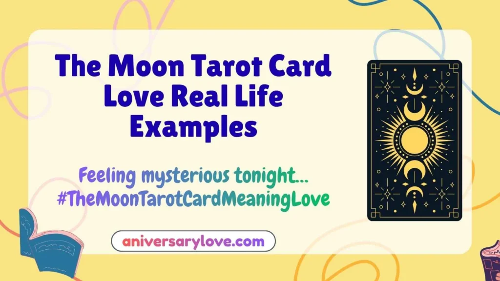The Moon Tarot Card Love Real Life Examples